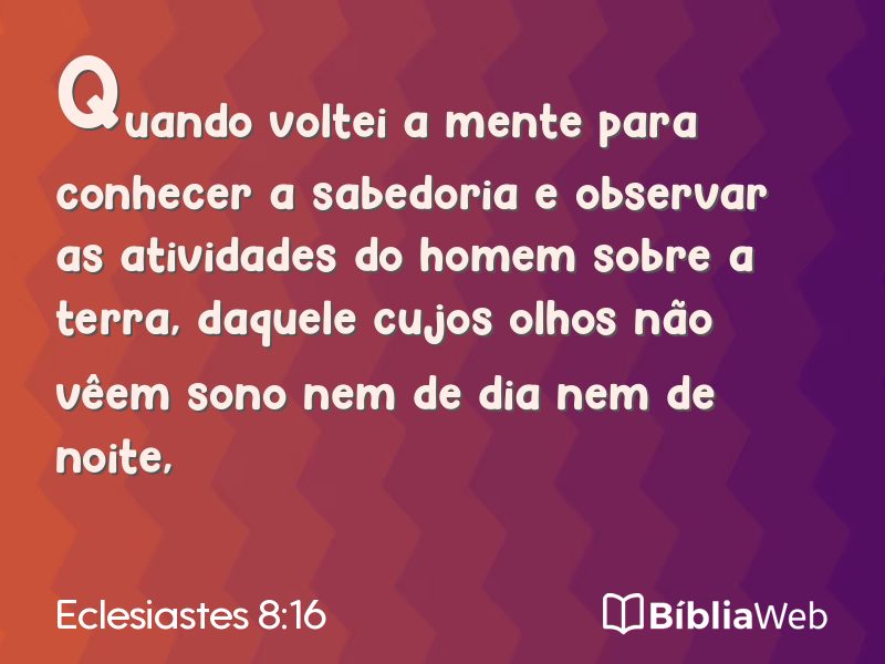 Eclesiastes 8:16 em imagem para compartilhar
