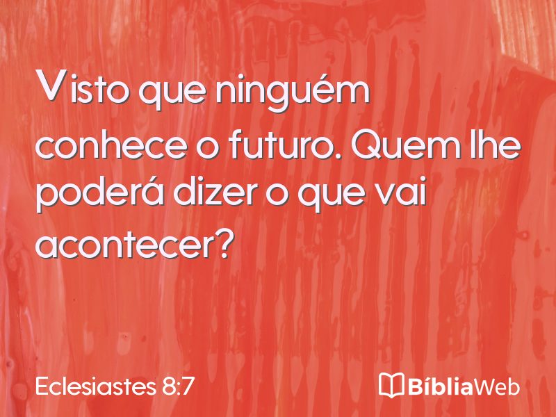 Eclesiastes 8:7 em imagem para compartilhar