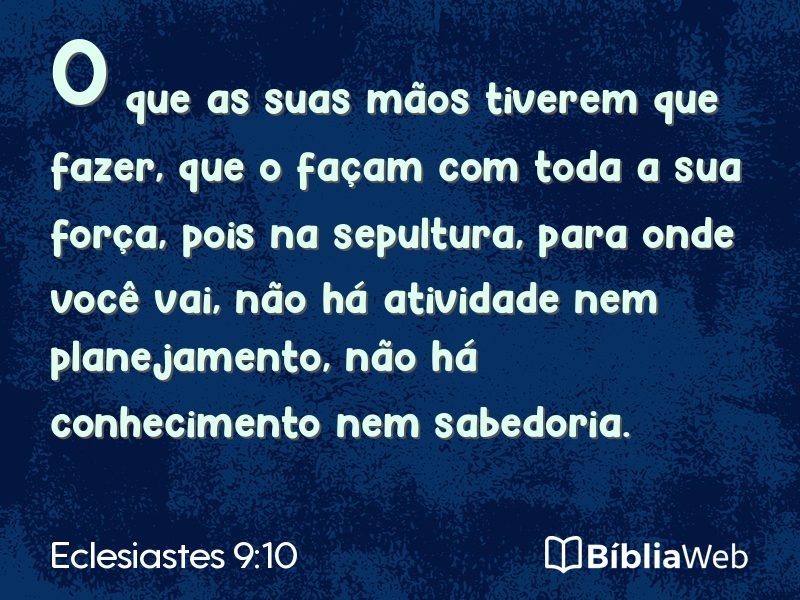 Eclesiastes 9:10 em imagem para compartilhar