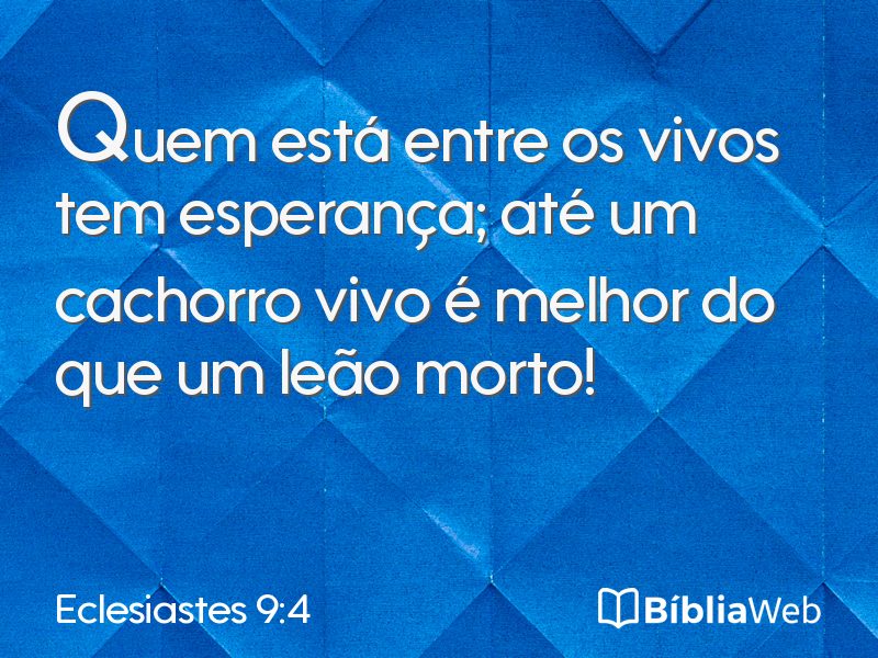 Eclesiastes 9:4 em imagem para compartilhar