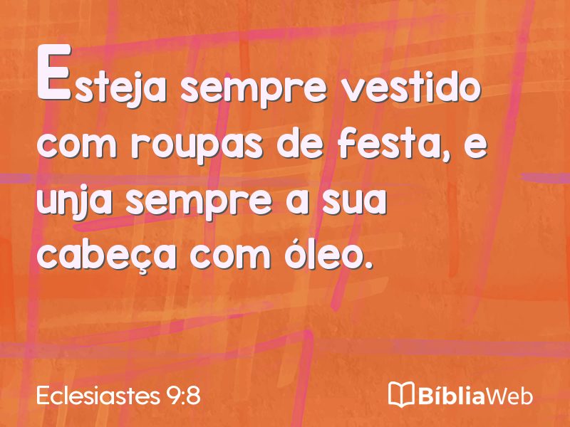 Eclesiastes 9:8 em imagem para compartilhar