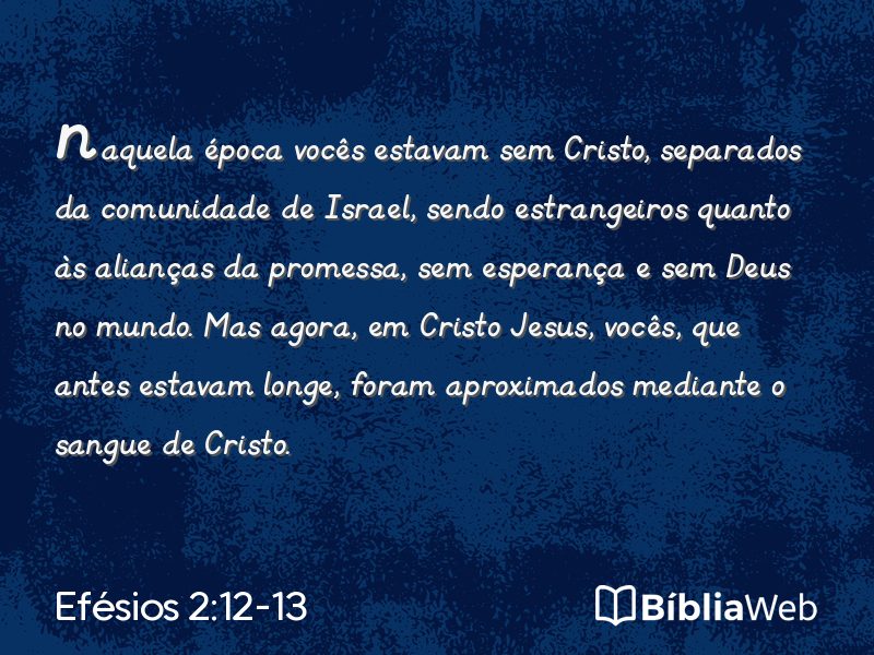 Efésios 2:12-13 em imagem para compartilhar