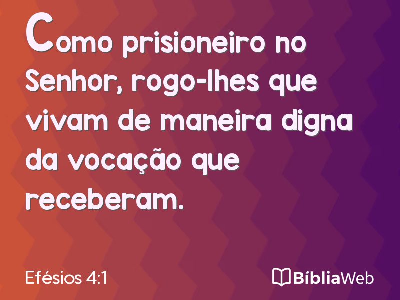 Efésios 4:1 em imagem para compartilhar