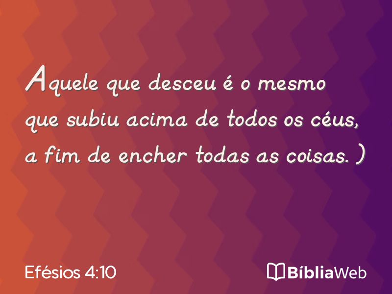 Efésios 4:10 em imagem para compartilhar