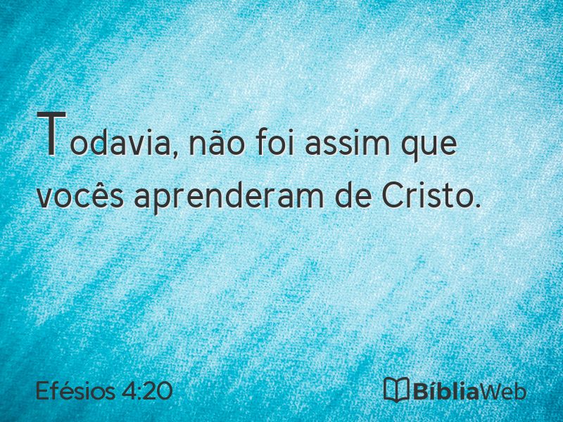 Efésios 4:20 em imagem para compartilhar
