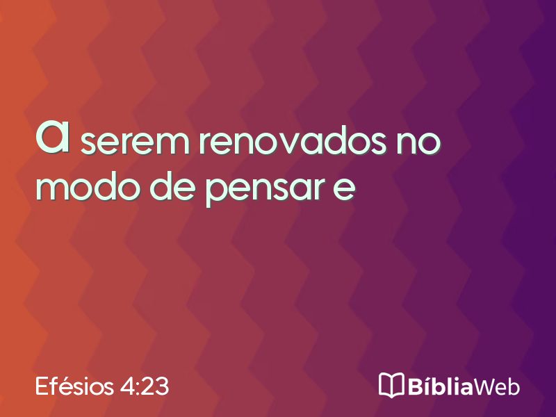 Efésios 4:23 em imagem para compartilhar