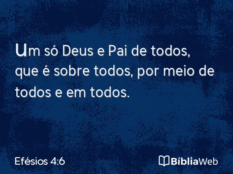 Efésios 4:6 em imagem para compartilhar