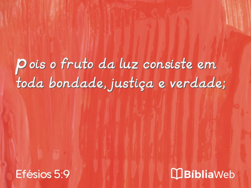 Efésios 5:9 em imagem para compartilhar
