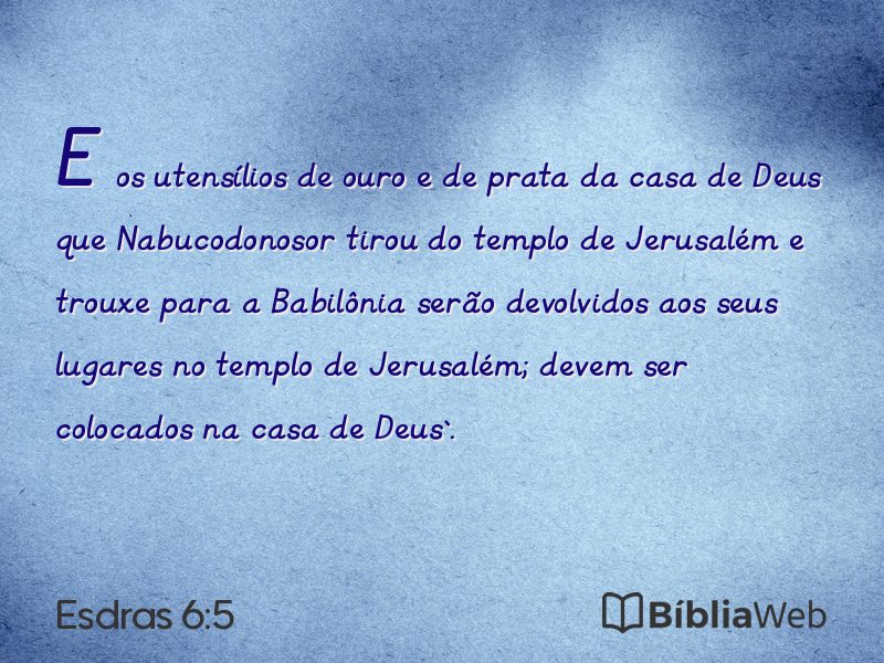 Esdras 6:5 em imagem para compartilhar