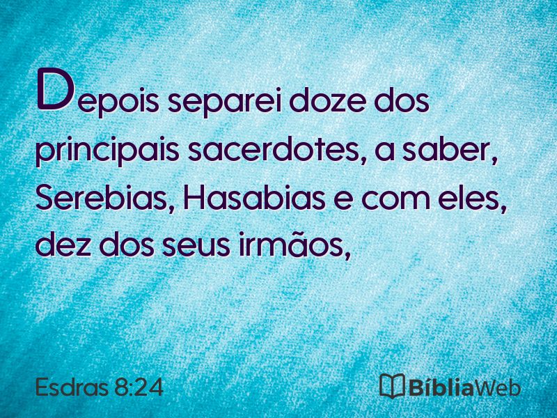 Esdras 8:24 em imagem para compartilhar