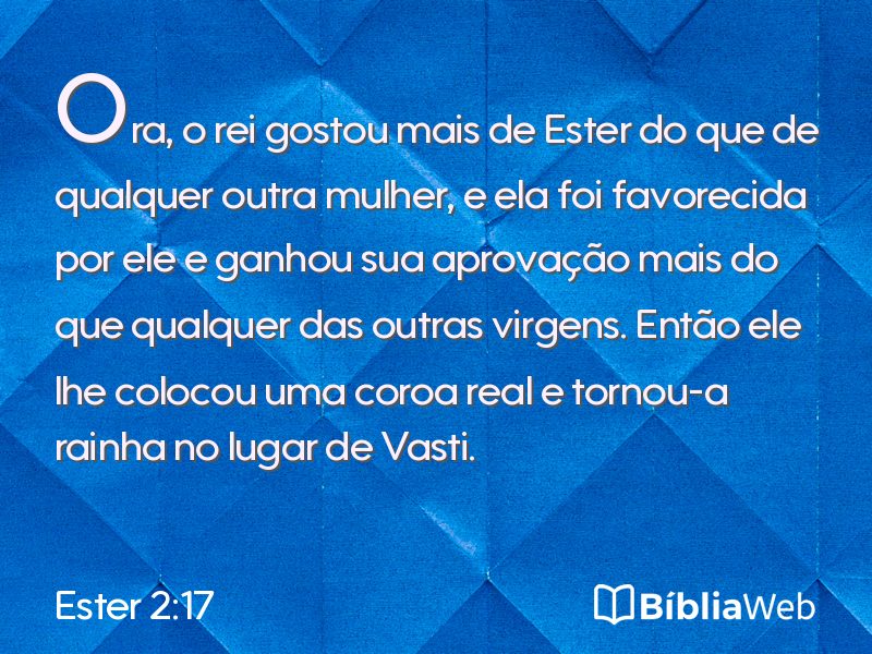 Ester 2:17 em imagem para compartilhar