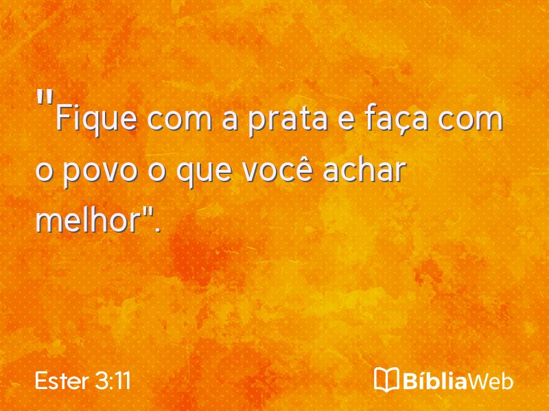 Ester 3:11 em imagem para compartilhar