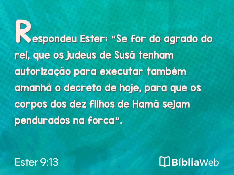 Ester 9:13 em imagem para compartilhar
