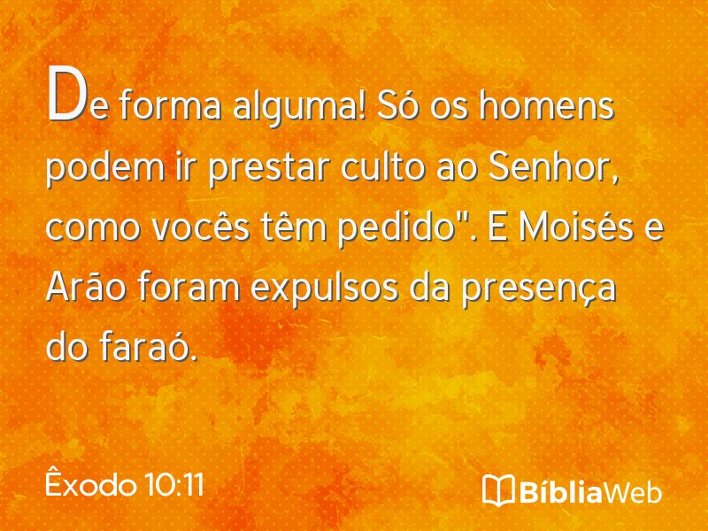 Êxodo 10:11 em imagem para compartilhar