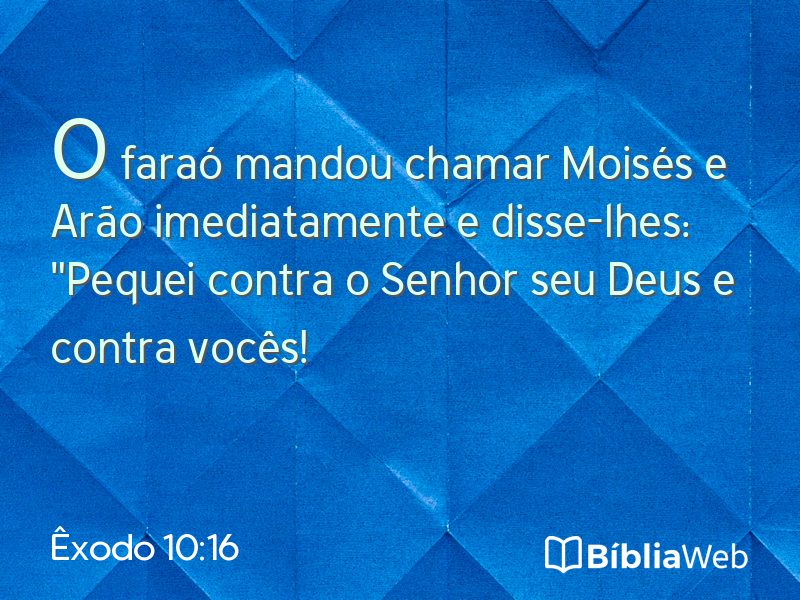 Êxodo 10:16 em imagem para compartilhar