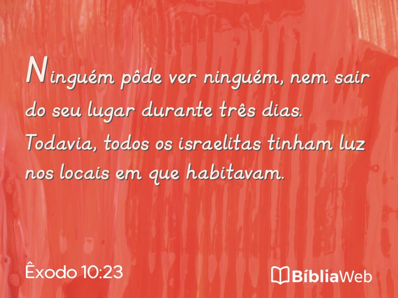 Êxodo 10:23 em imagem para compartilhar