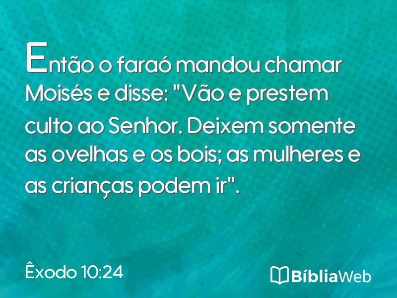 Êxodo 10:24 em imagem para compartilhar