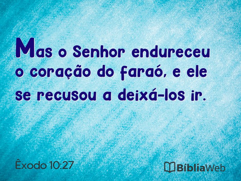 Êxodo 10:27 em imagem para compartilhar
