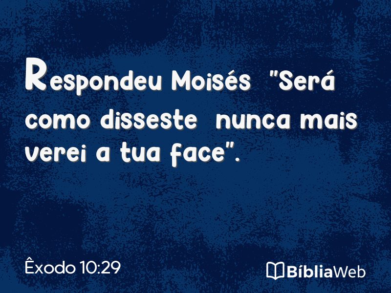Êxodo 10:29 em imagem para compartilhar