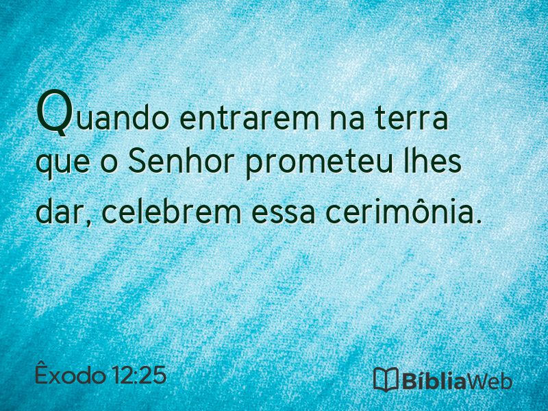 Êxodo 12:25 em imagem para compartilhar