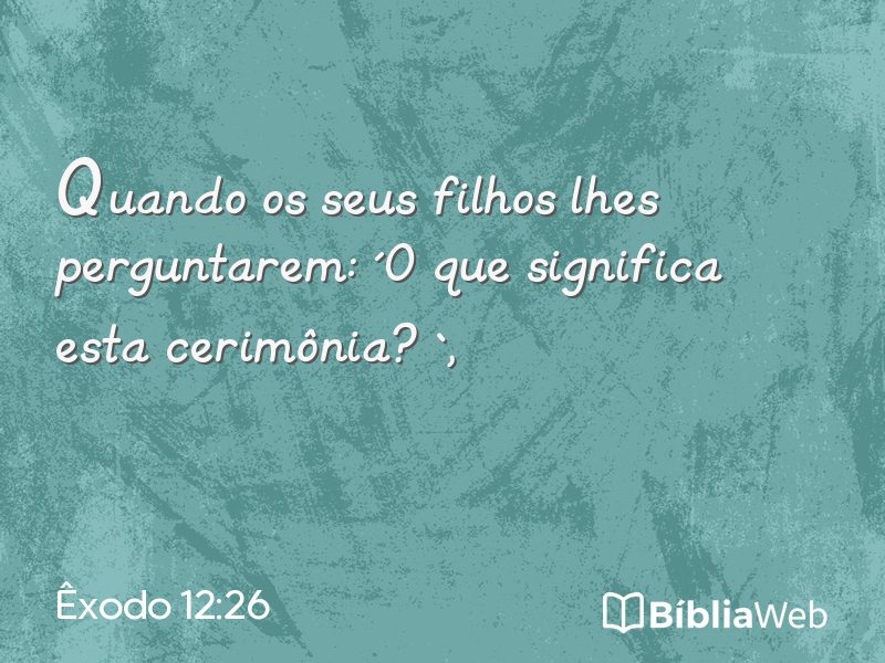 Êxodo 12:26 em imagem para compartilhar