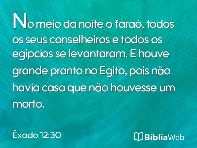 Êxodo 12:30 em imagem para compartilhar
