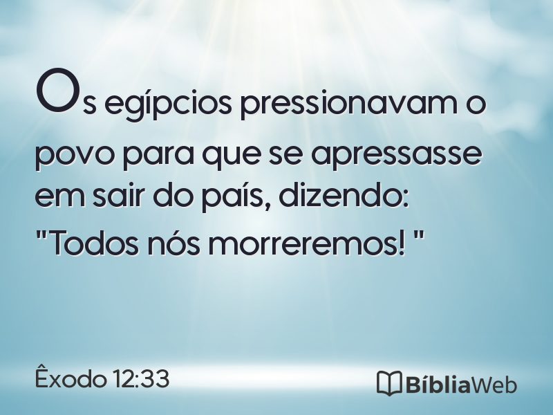 Êxodo 12:33 em imagem para compartilhar