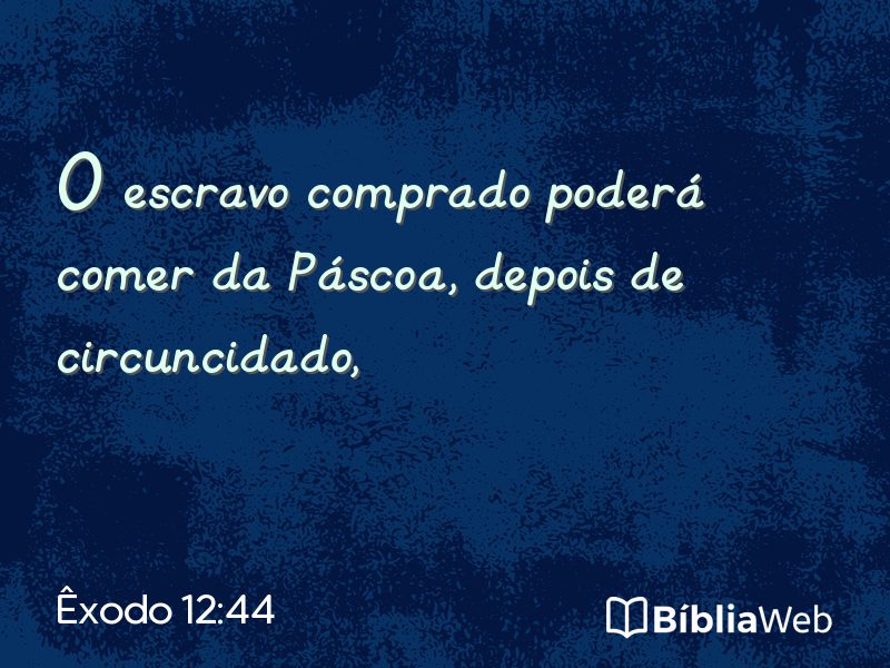 Êxodo 12:44 em imagem para compartilhar