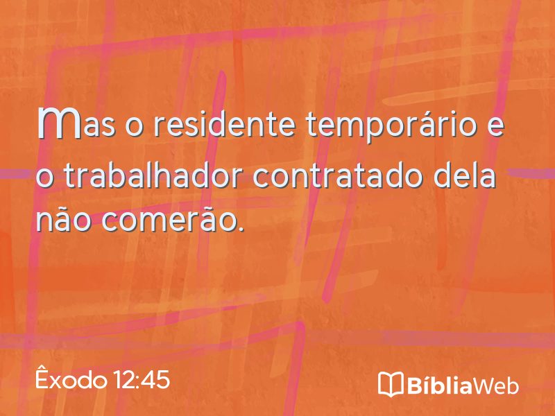 Êxodo 12:45 em imagem para compartilhar