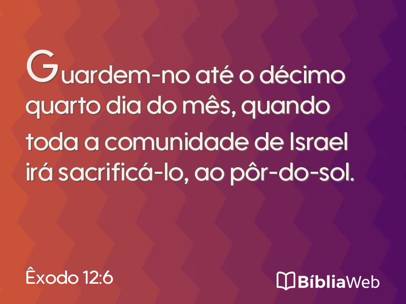 Êxodo 12:6 em imagem para compartilhar