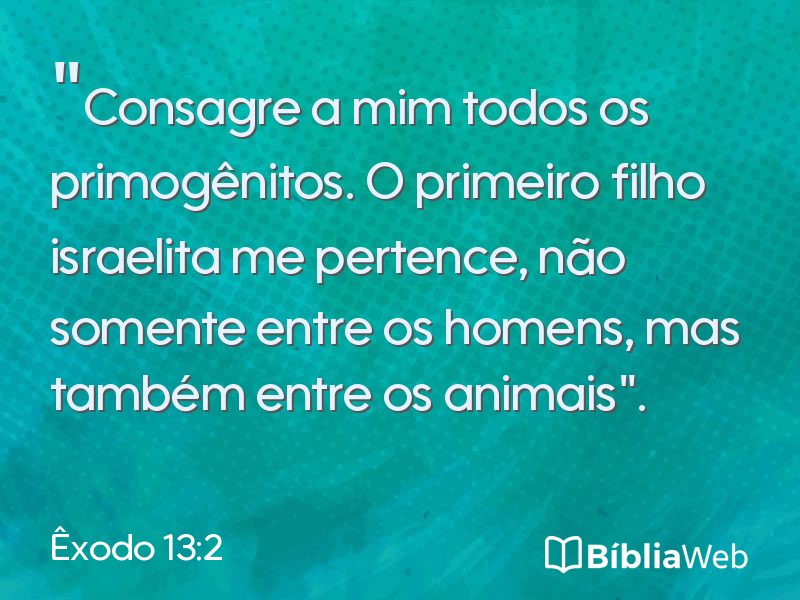 Êxodo 13:2 em imagem para compartilhar