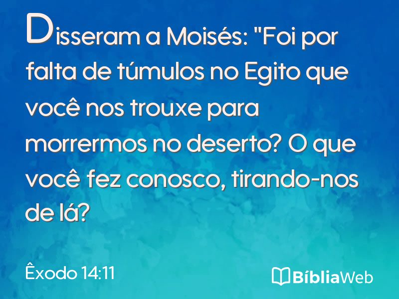 Êxodo 14:11 em imagem para compartilhar