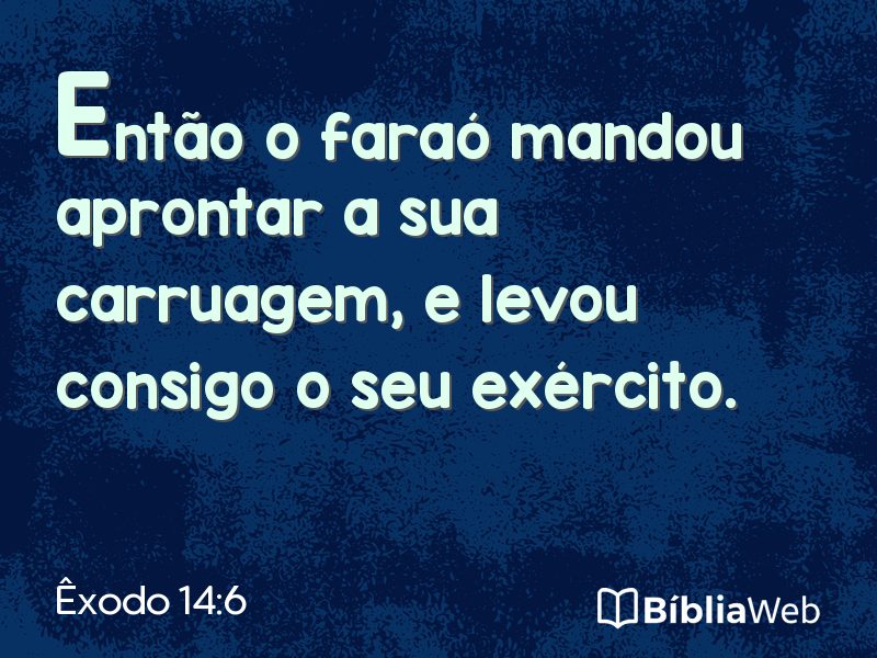 Êxodo 14:6 em imagem para compartilhar