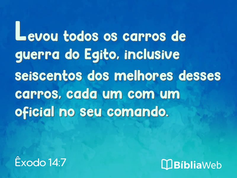 Êxodo 14:7 em imagem para compartilhar