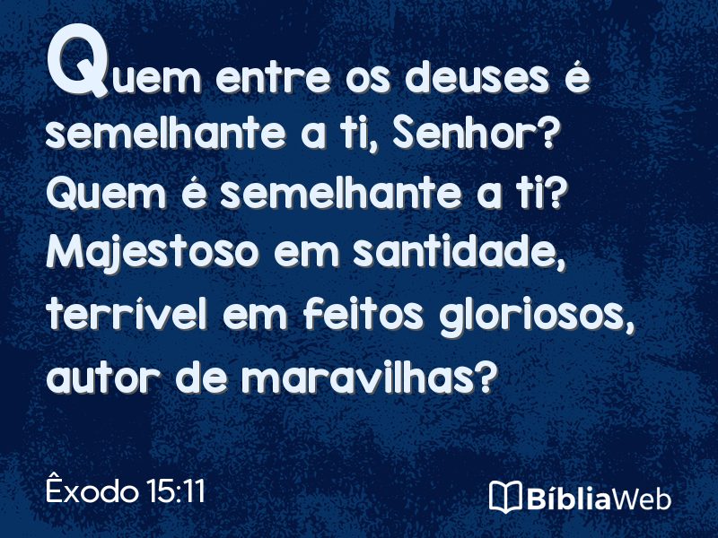 Êxodo 15:11 em imagem para compartilhar