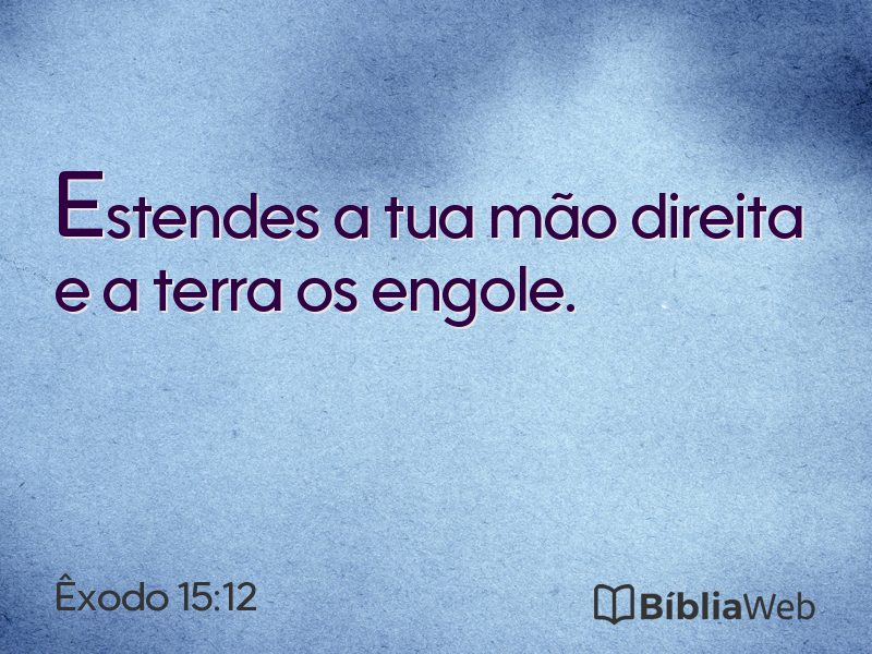 Êxodo 15:12 em imagem para compartilhar