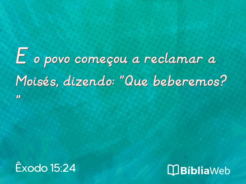 Êxodo 15:24 em imagem para compartilhar