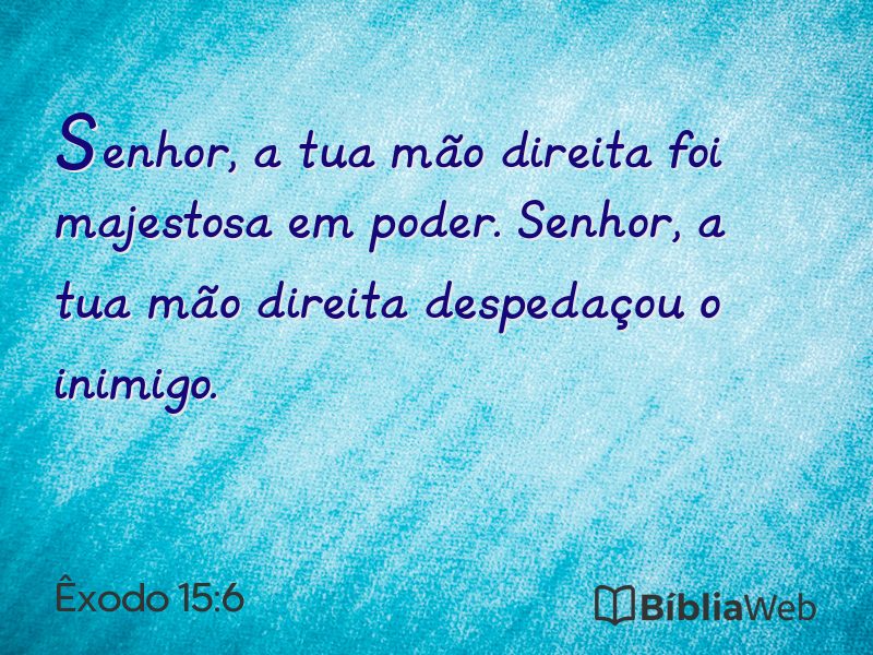 Êxodo 15:6 em imagem para compartilhar