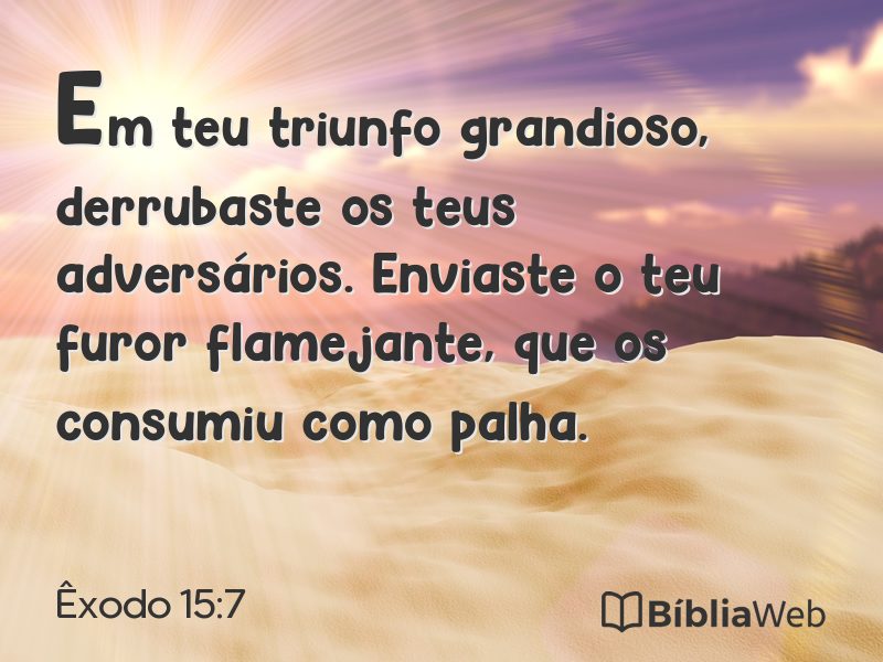 Êxodo 15:7 em imagem para compartilhar