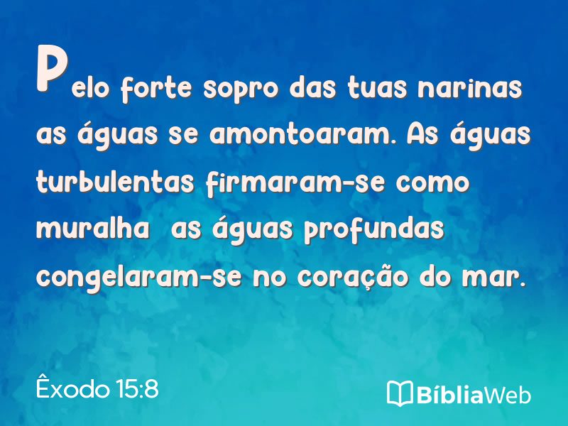 Êxodo 15:8 em imagem para compartilhar