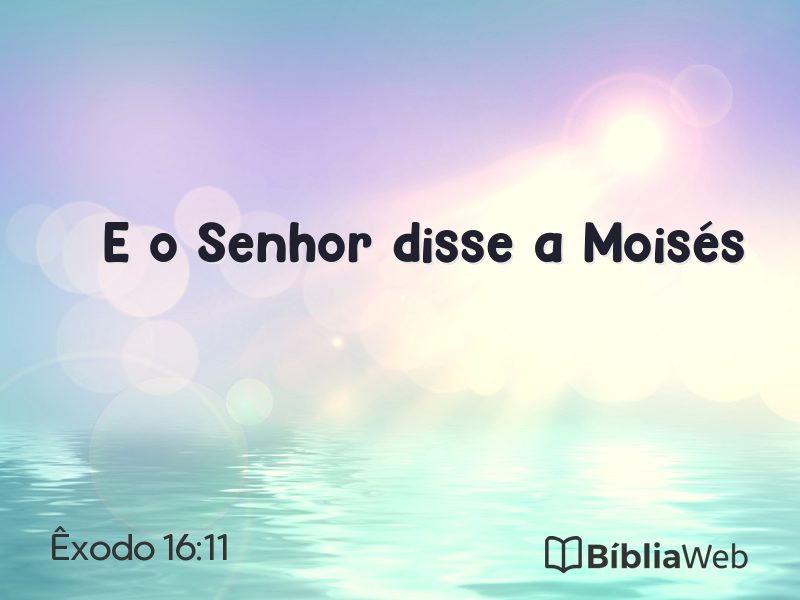 Êxodo 16:11 em imagem para compartilhar