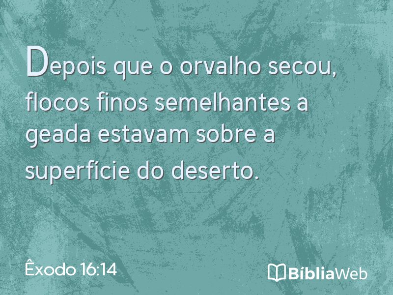 Êxodo 16:14 em imagem para compartilhar