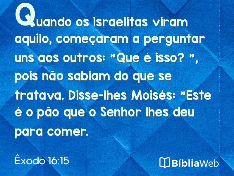Êxodo 16:15 em imagem para compartilhar