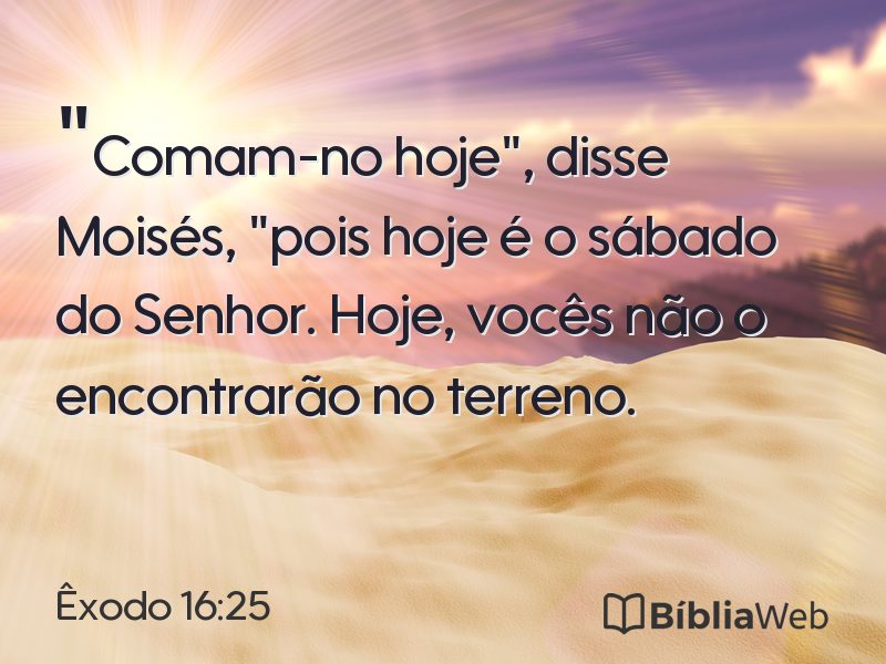 Êxodo 16:25 em imagem para compartilhar