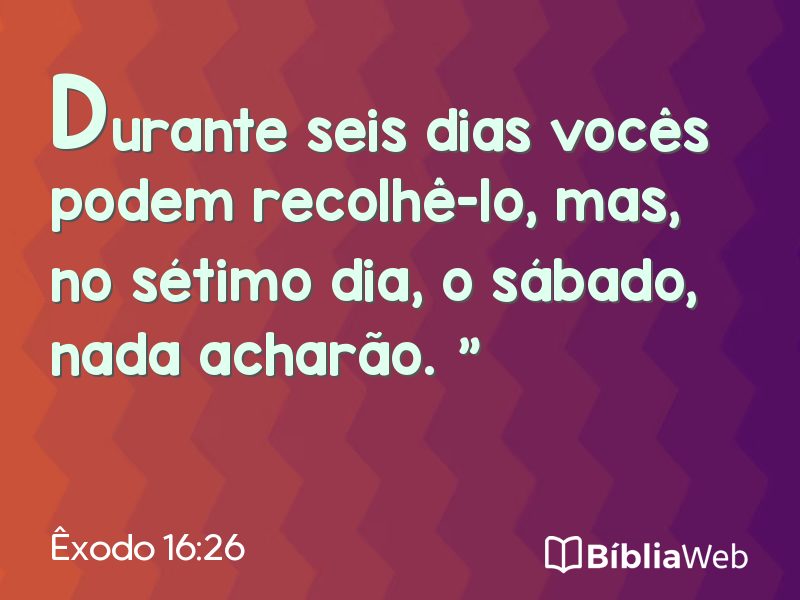 Êxodo 16:26 em imagem para compartilhar