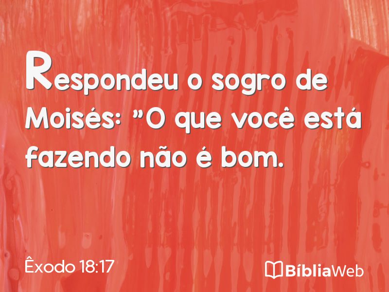 Êxodo 18:17 em imagem para compartilhar