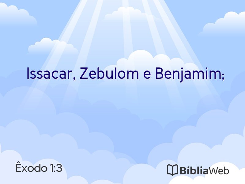 Êxodo 1:3 em imagem para compartilhar