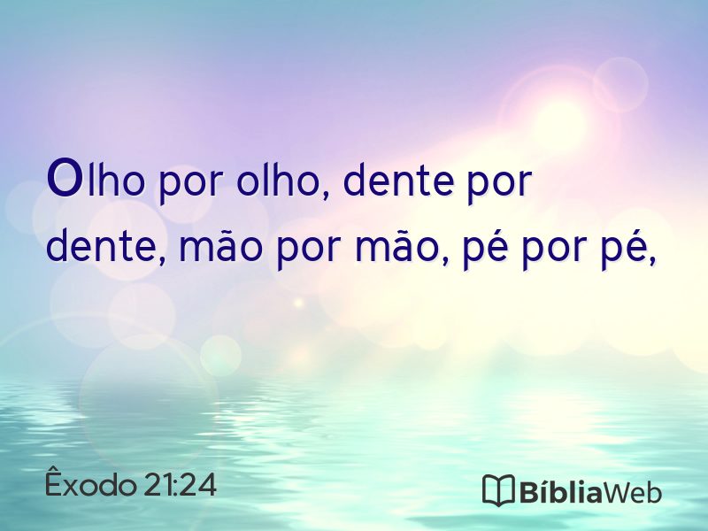 Êxodo 21:24 em imagem para compartilhar