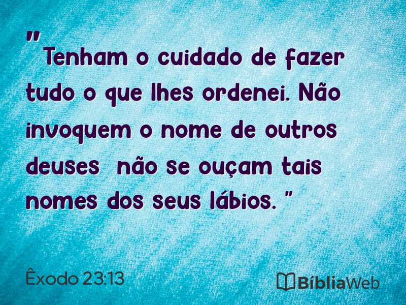Êxodo 23:13 em imagem para compartilhar