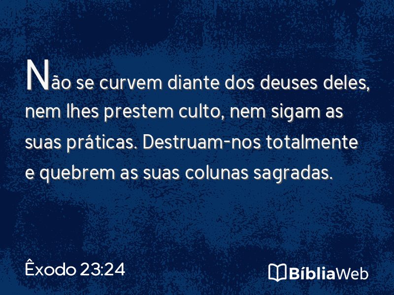Êxodo 23:24 em imagem para compartilhar